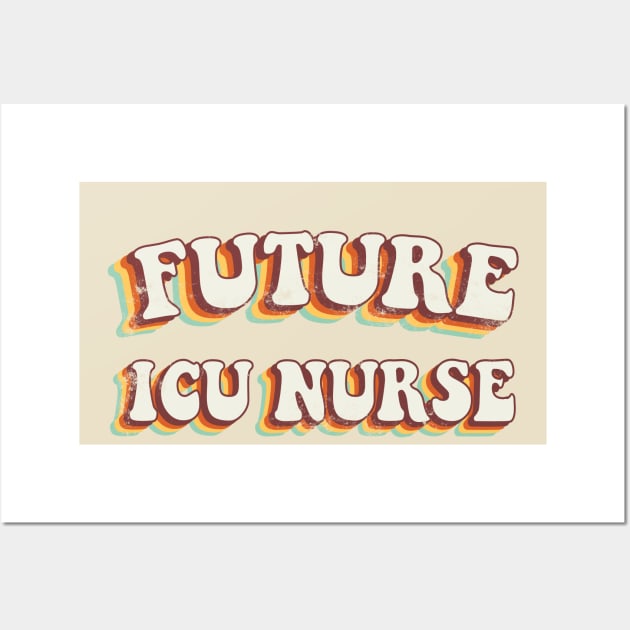 Future ICU Nurse - Groovy Retro 70s Style Wall Art by LuneFolk